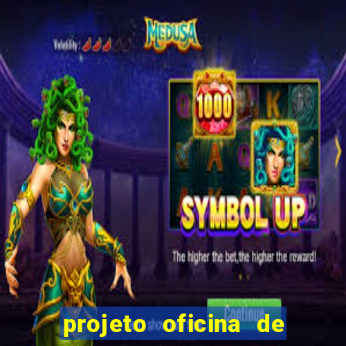 projeto oficina de jogos educativos